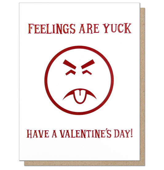 Feelings Are Yuck Greeting Card