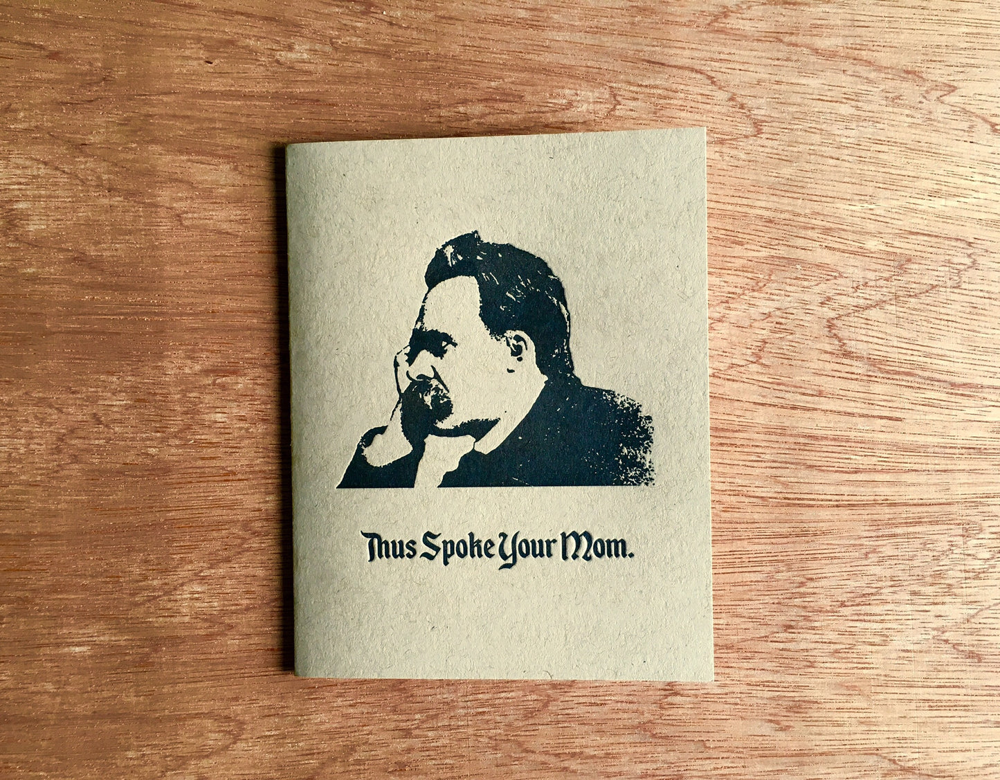 Thus Spoke Your Mom. Nietzsche Philosophy Greeting Card.