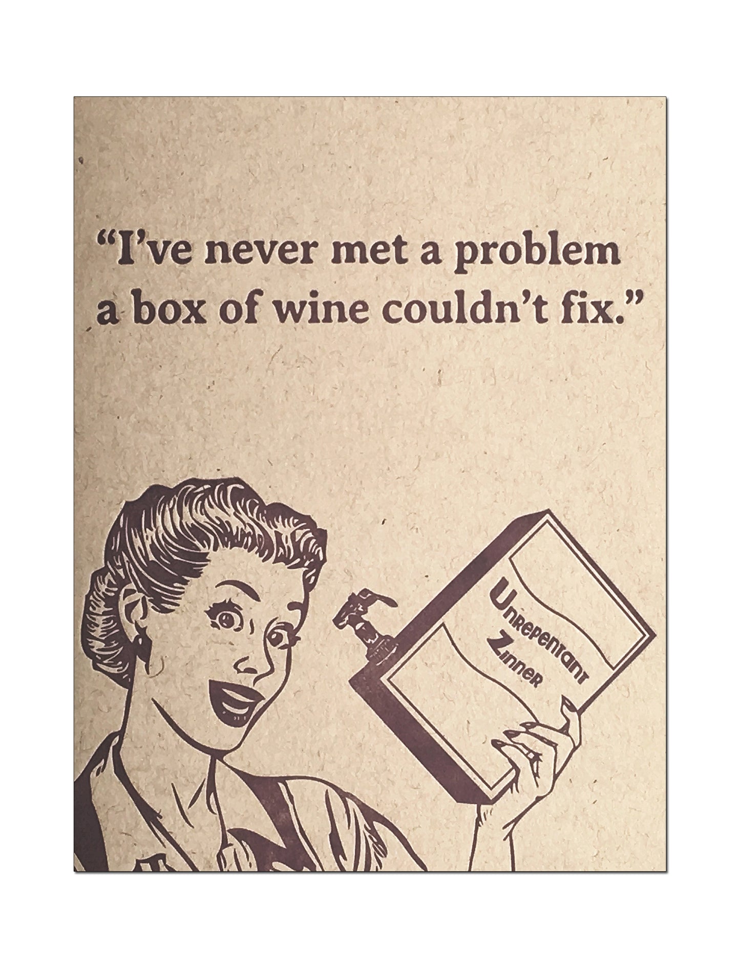 Box of Wine Problems Solved. Letterpress Encouragement Card.