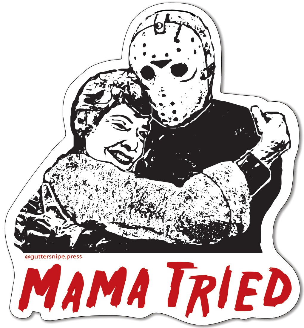 Mama Tried Sticker