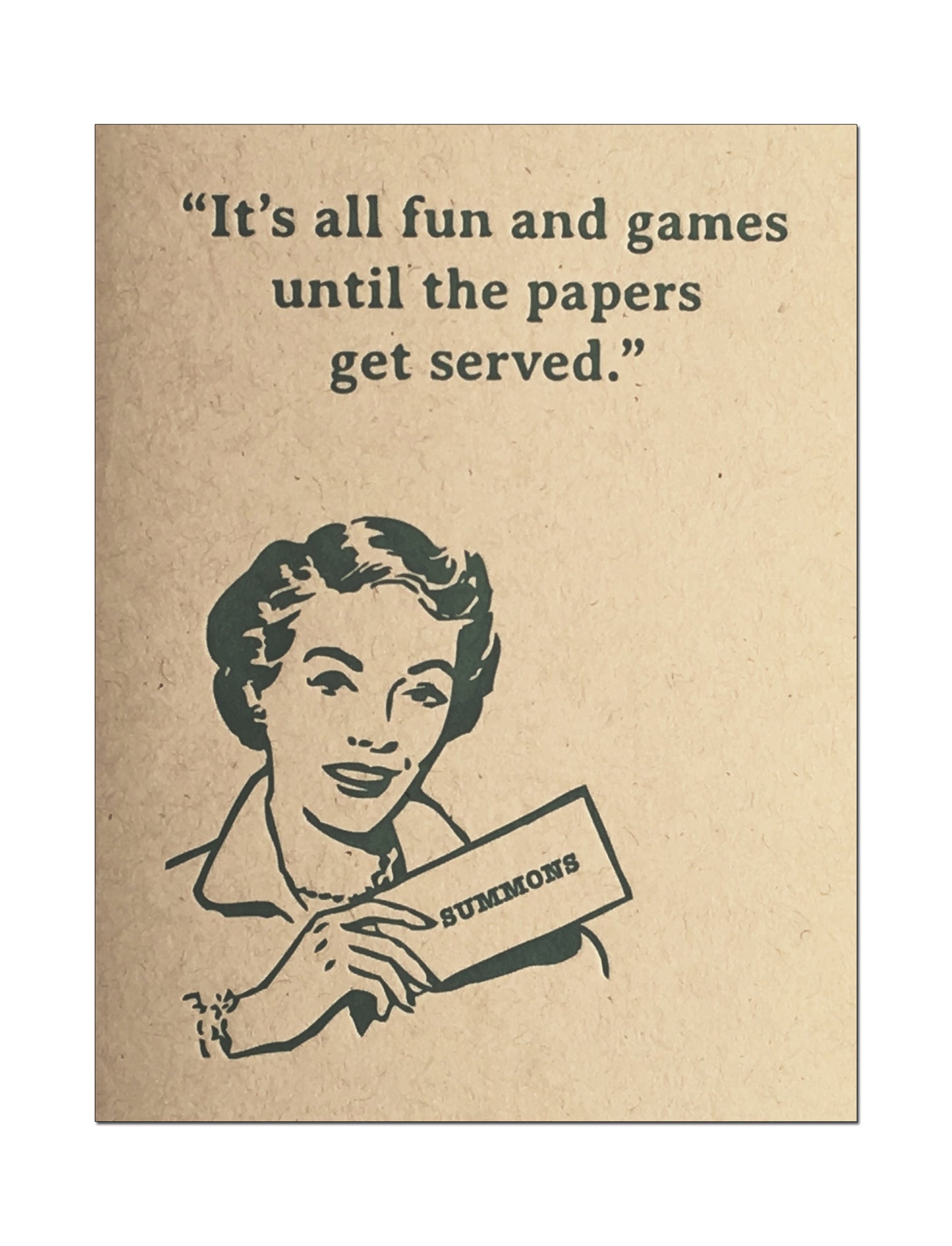 Till the Papers Get Served