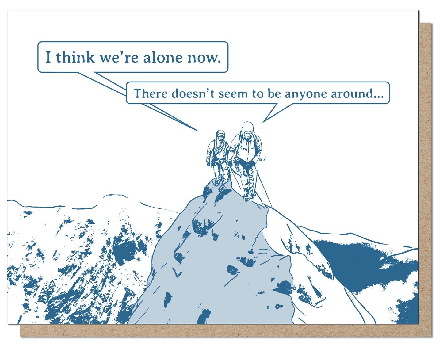 Think We're Alone Now Letterpress Greeting Card