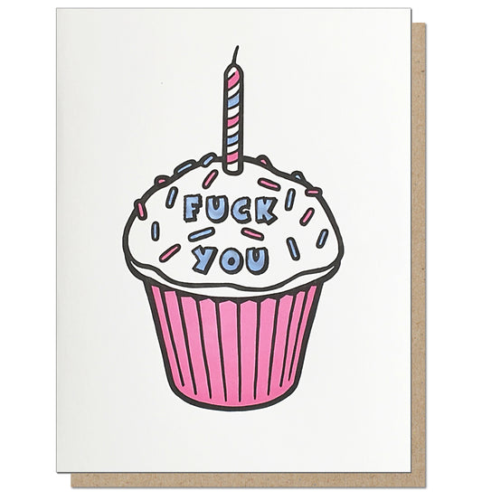 Fuck You Cupcake. Letterpress Birthday Card.