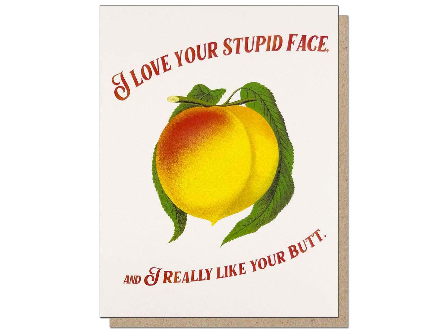 Love your Stupid Face Romantic Card