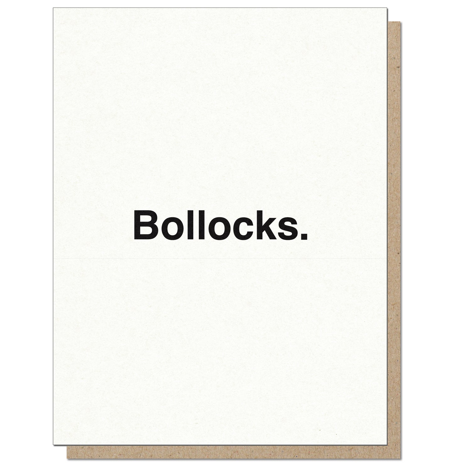 Bollocks. Minimalist Everyday Card.