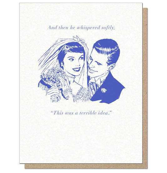 A Terrible Idea. Marriage Card