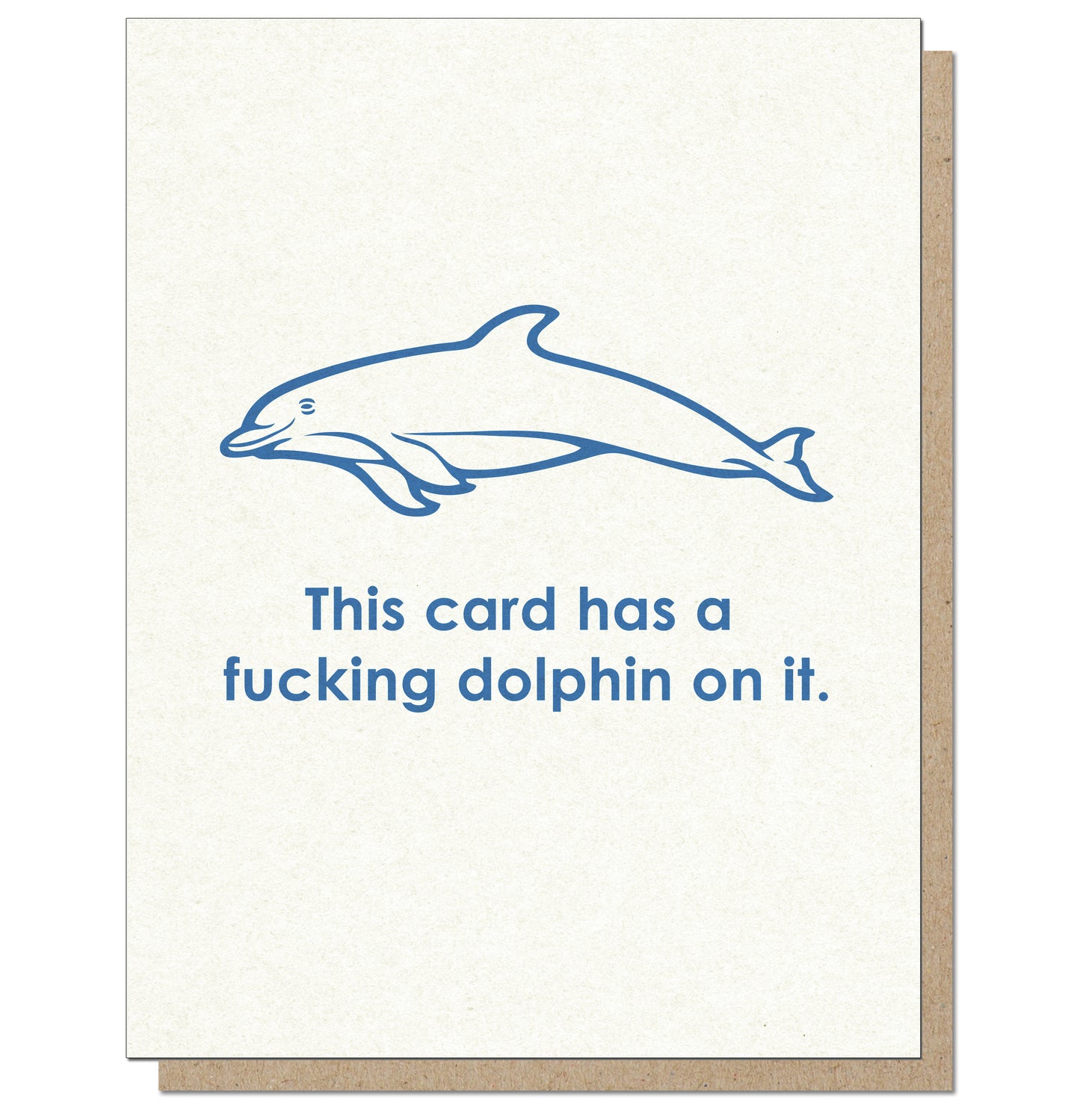 A Fucking Dolphin On It Greeting Card.