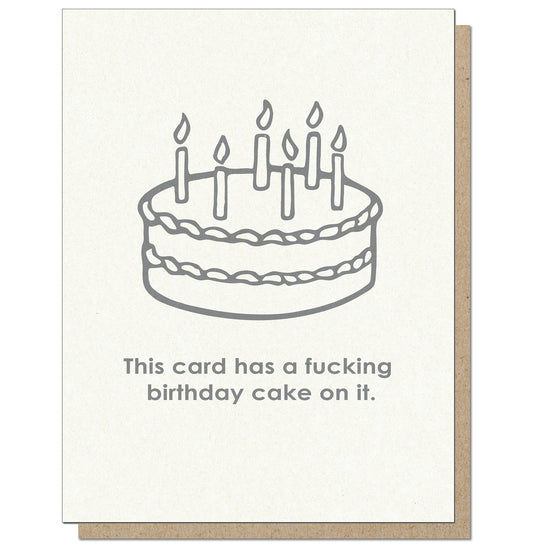 A Fucking Cake On It. Funny Birthday Card.