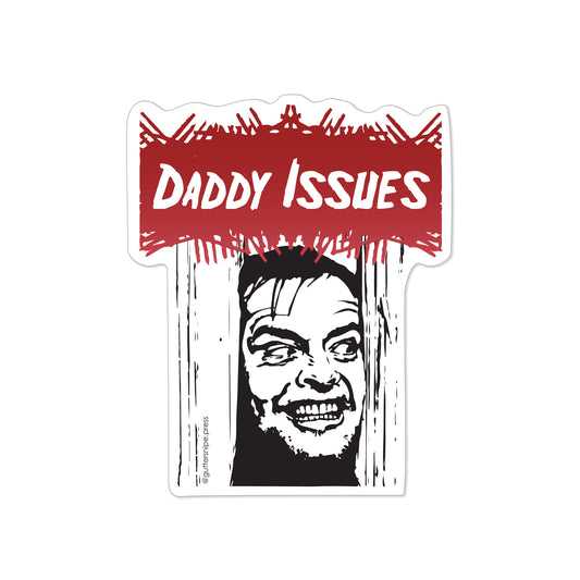 Daddy Issues | Funny Horror Movie Sticker