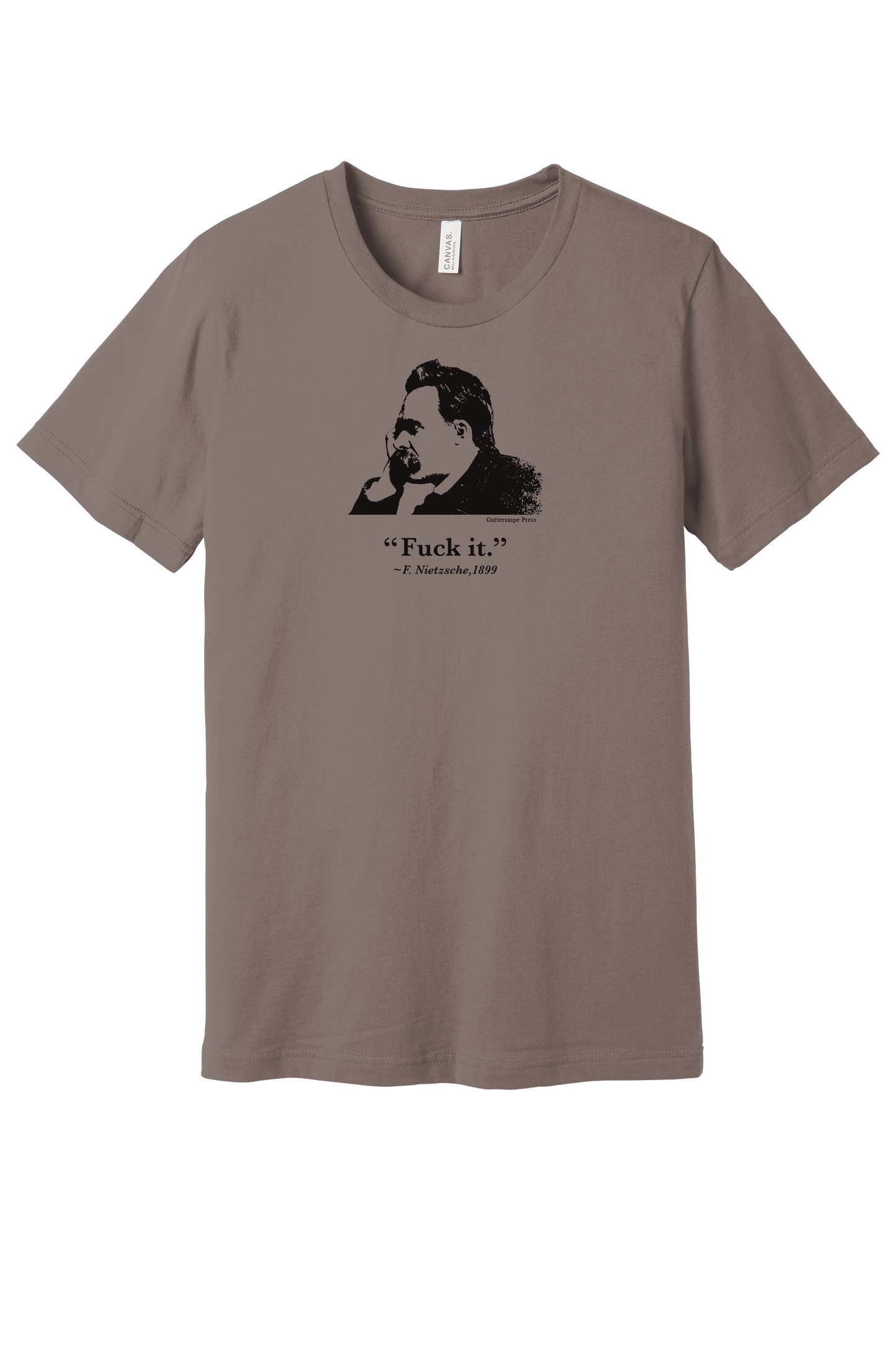 Fuck It - F. Nietzsche 1899 T-Shirt