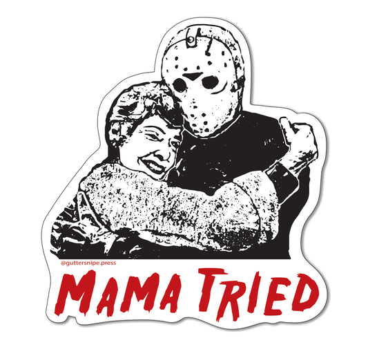 Mama Tried Sticker