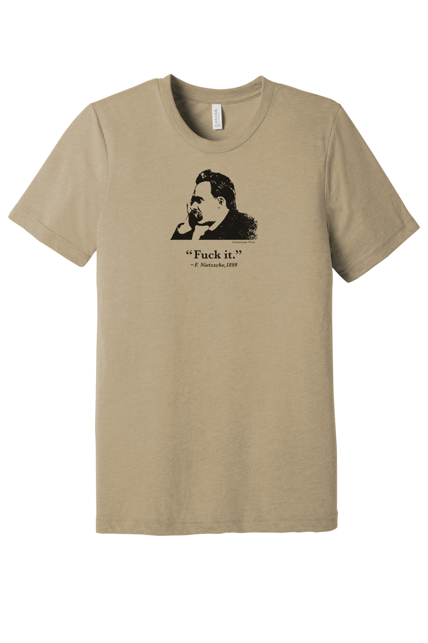 Fuck It - F. Nietzsche 1899 T-Shirt