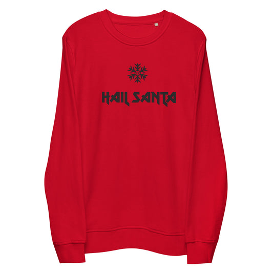 Hail Santa unisex organic sweatshirt