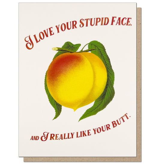 Love your Stupid Face Romantic Card