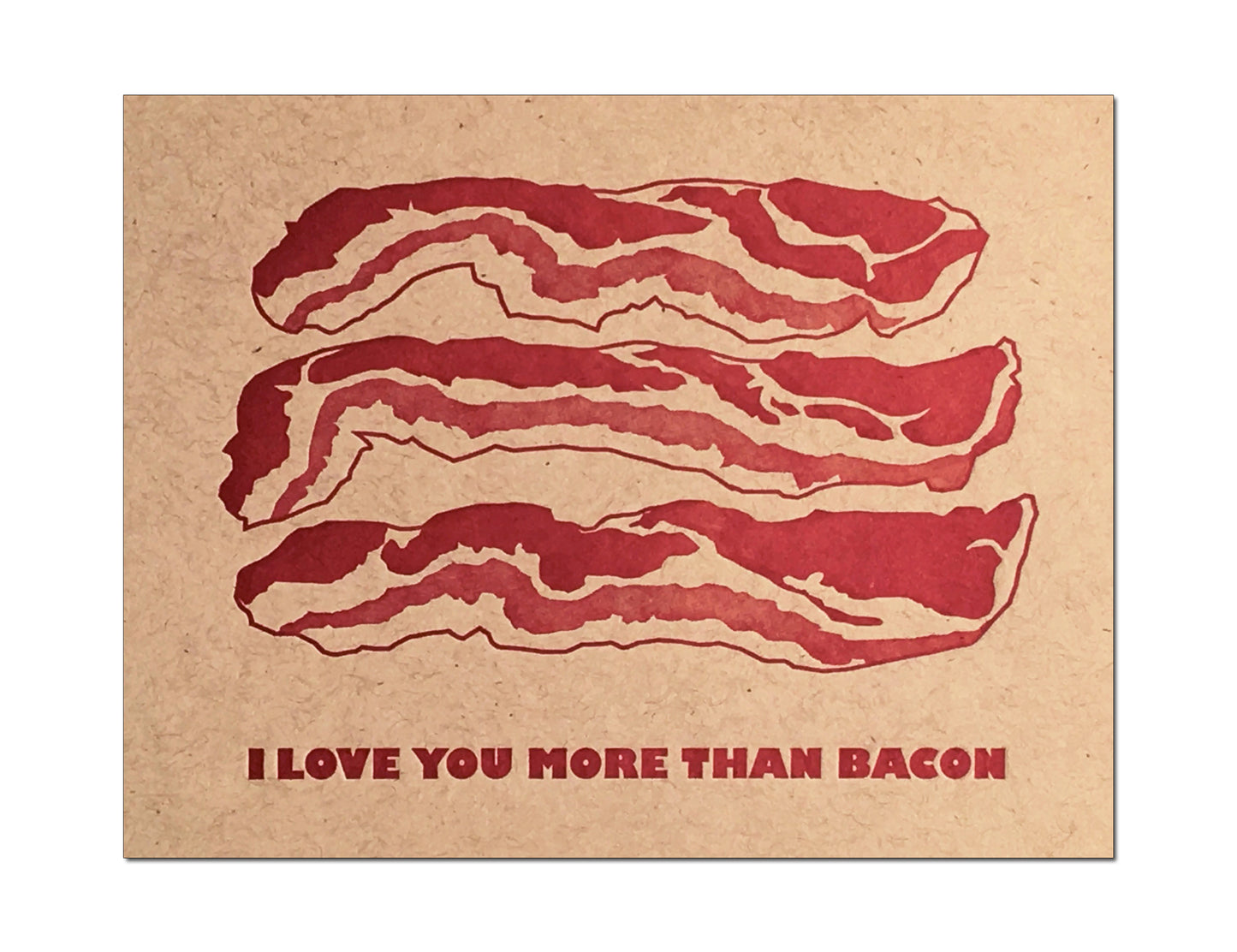 Bacon Love. Romantic Letterpress Card.