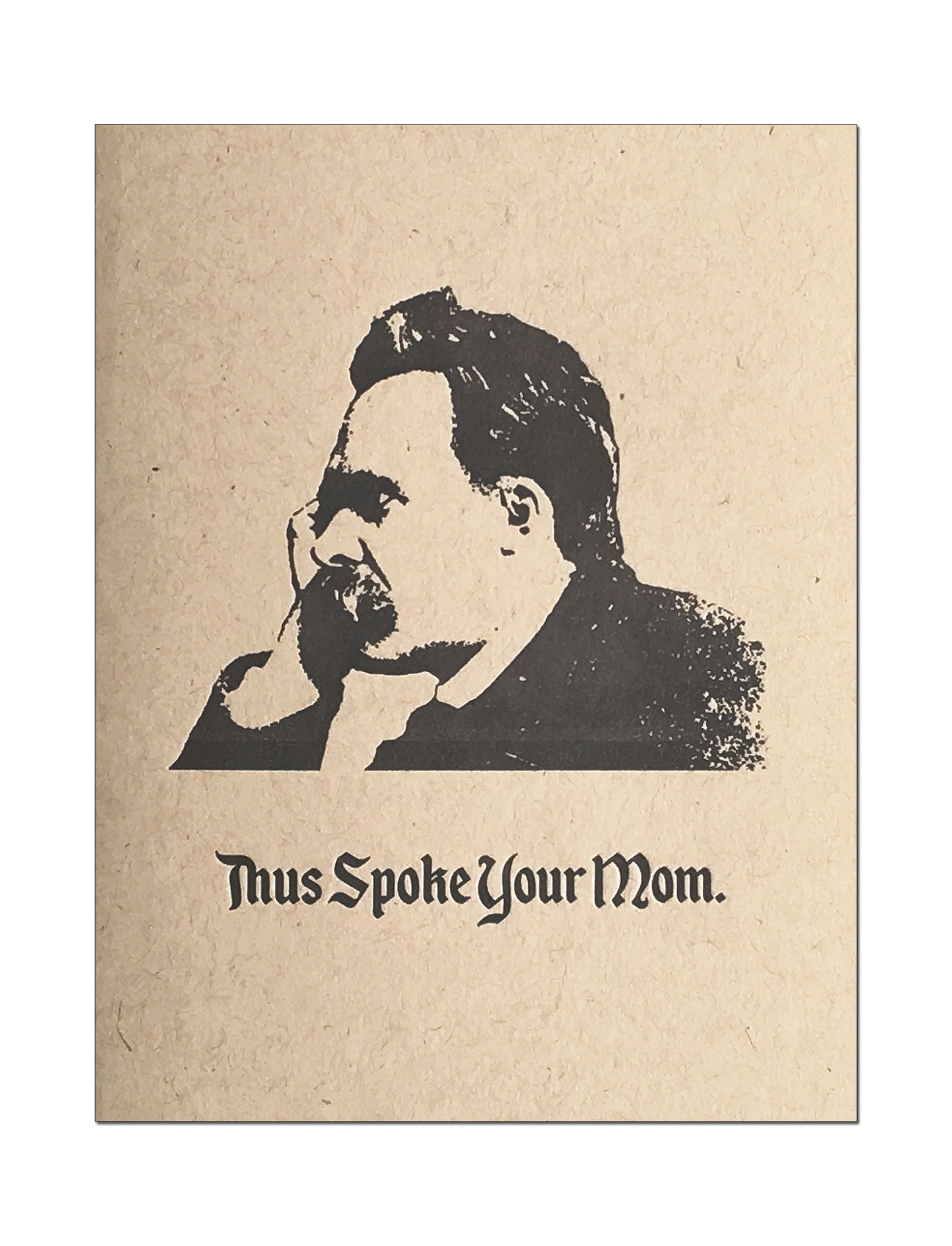Thus Spoke Your Mom. Nietzsche Philosophy Greeting Card.