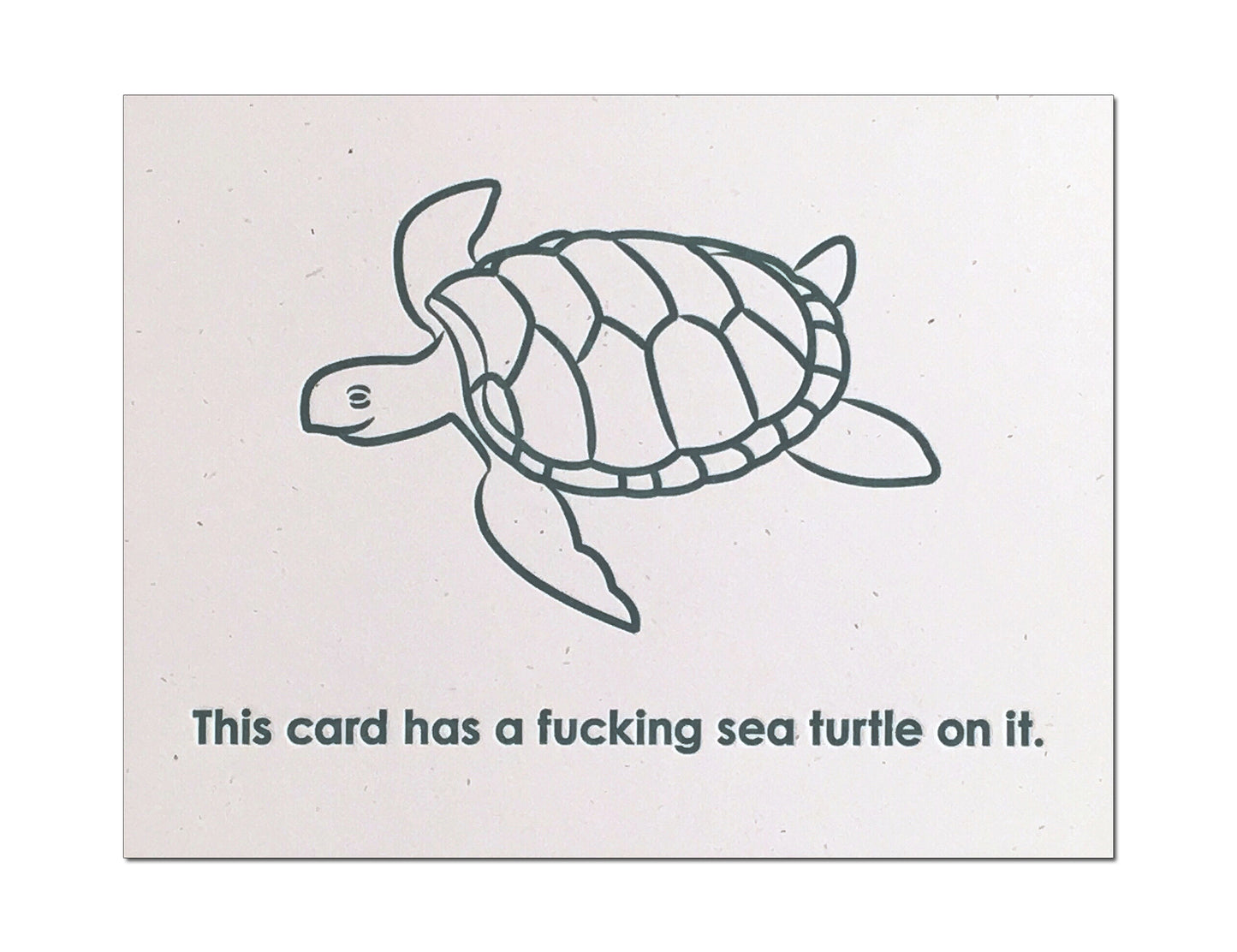 Sea Turtle On It. Letterpress Greeting Card.