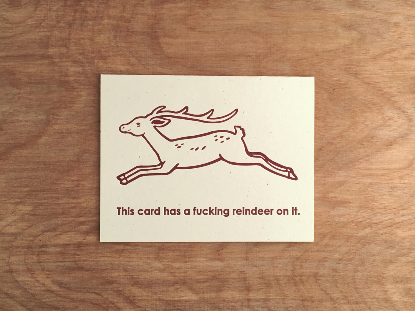 A Fucking Reindeer On It. Letterpress Holiday Card.