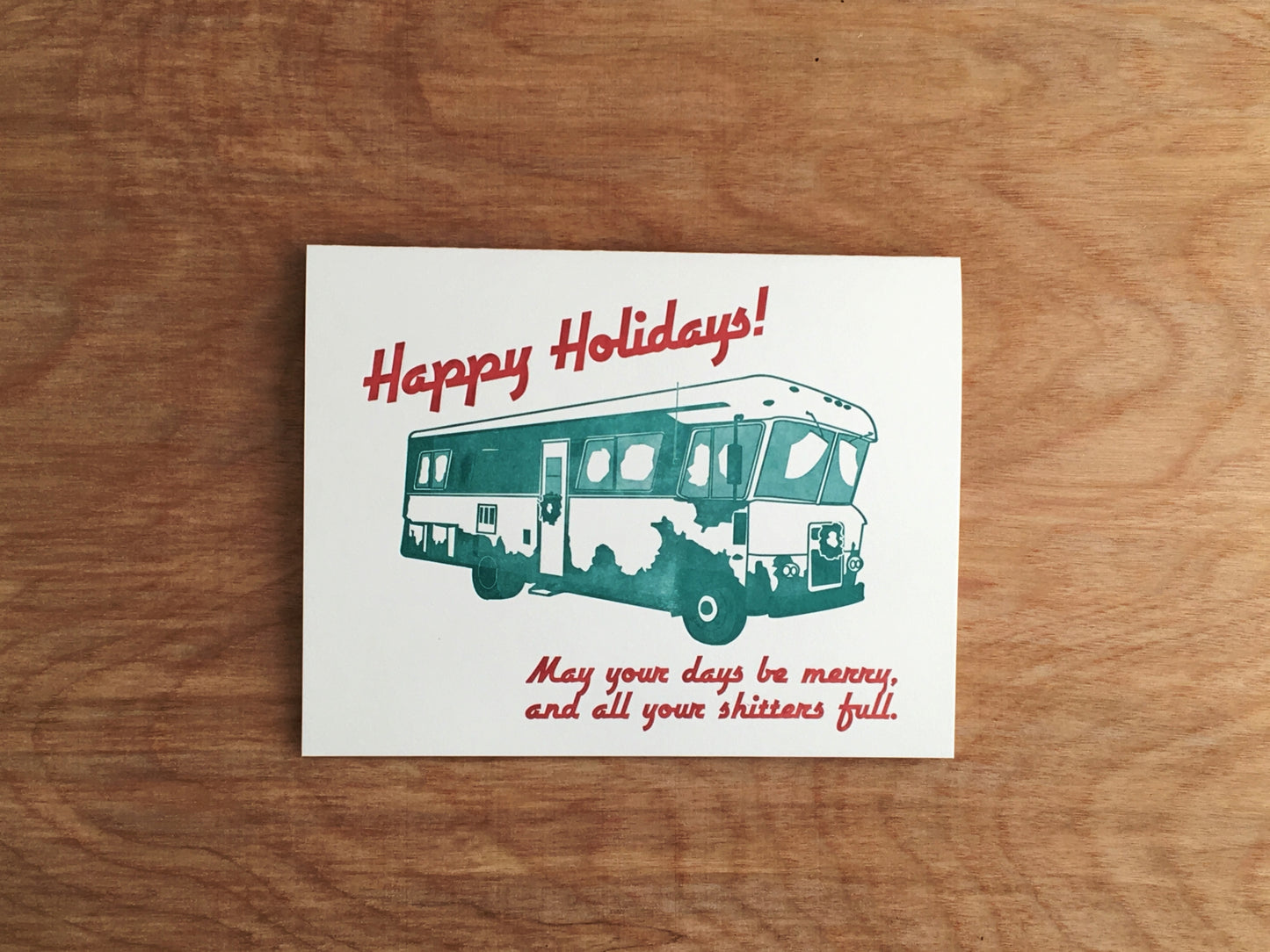 Shitters Full! Holiday Vacation Letterpress Greeting Card!