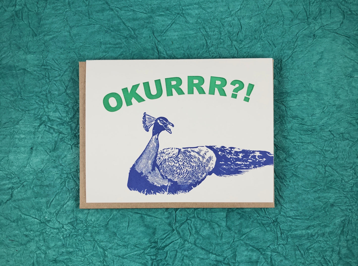 Okurrr?! Peacock Funny Letterpress Greeting Card
