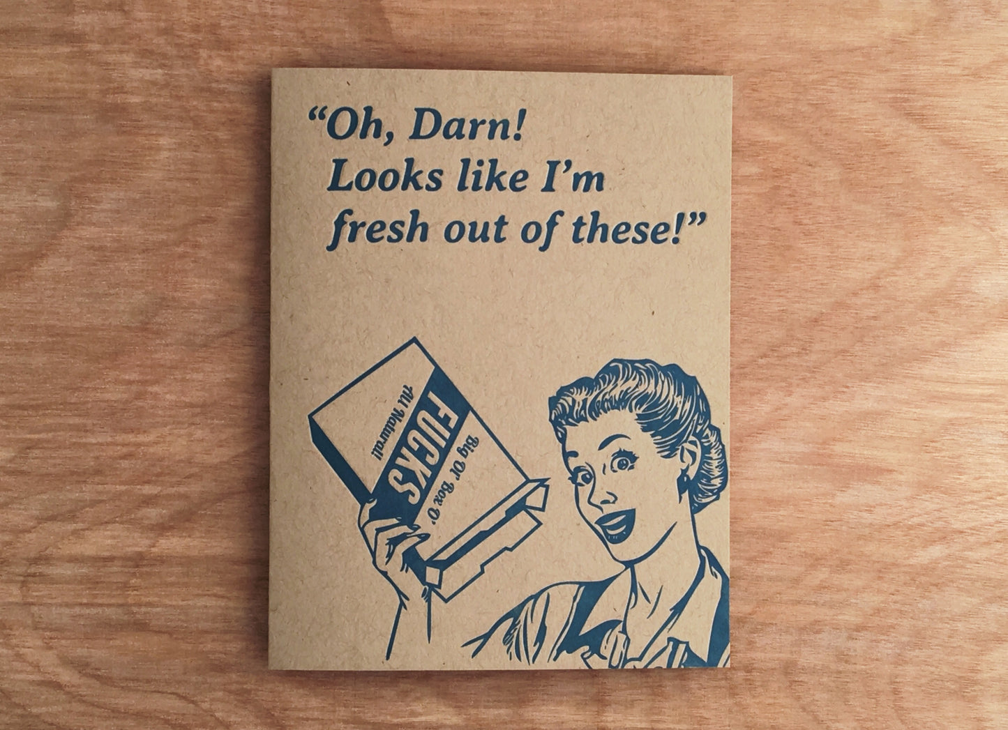 Fresh Out of Fucks. Letterpress Greeting Card.