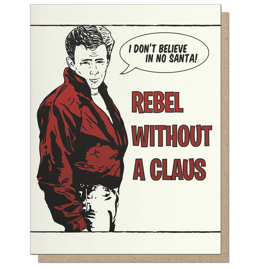 Rebel Without a Claus. James Dean Letterpress Holiday Card.